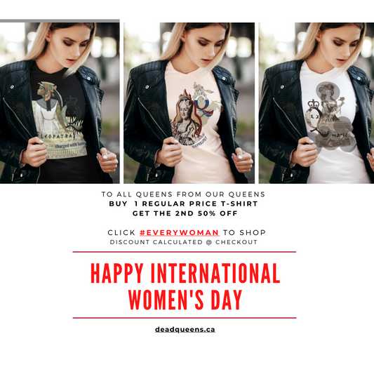 #EveryWoman Is A Queen - Happy International Women's Day